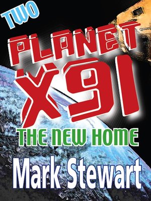 cover image of Planet X91 the New Home